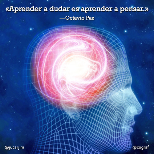 Dudar Es Clave Para Aprender Porque Es Parte Del Pensamiento Crítico